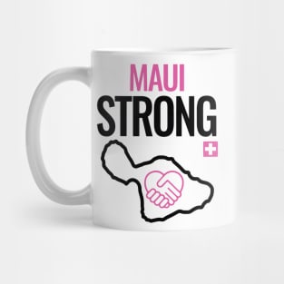 Maui Strong Hawaii Strong Mug